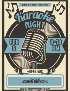 Studio 51 & WMPG present a Kraoke/open mic night in lower brooks. Thursday Feb 6thm 8pm -10pm.